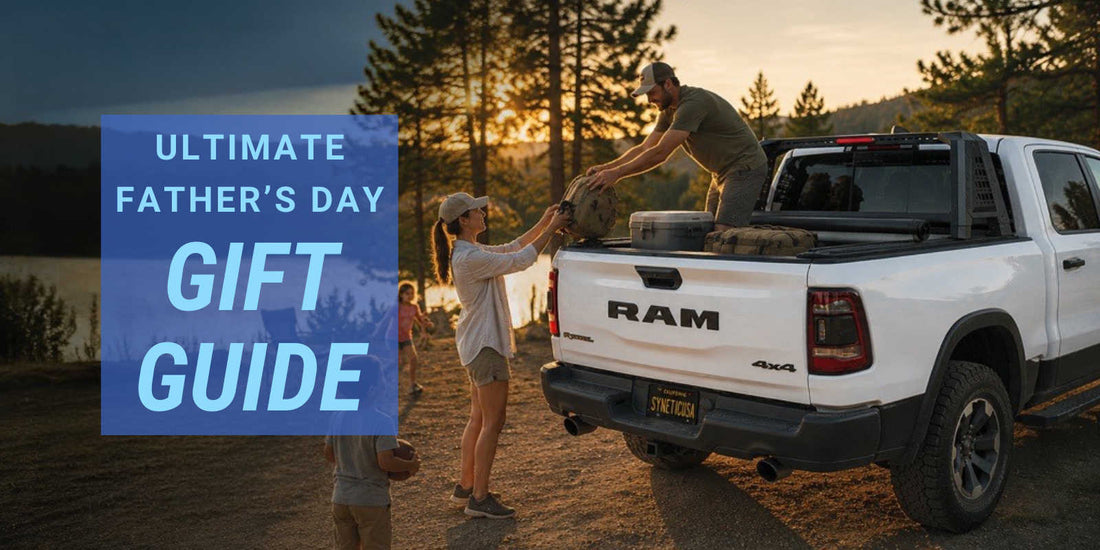 2026 Father's Day Gift Guide: Truck Essentials for Outdoor Adventure