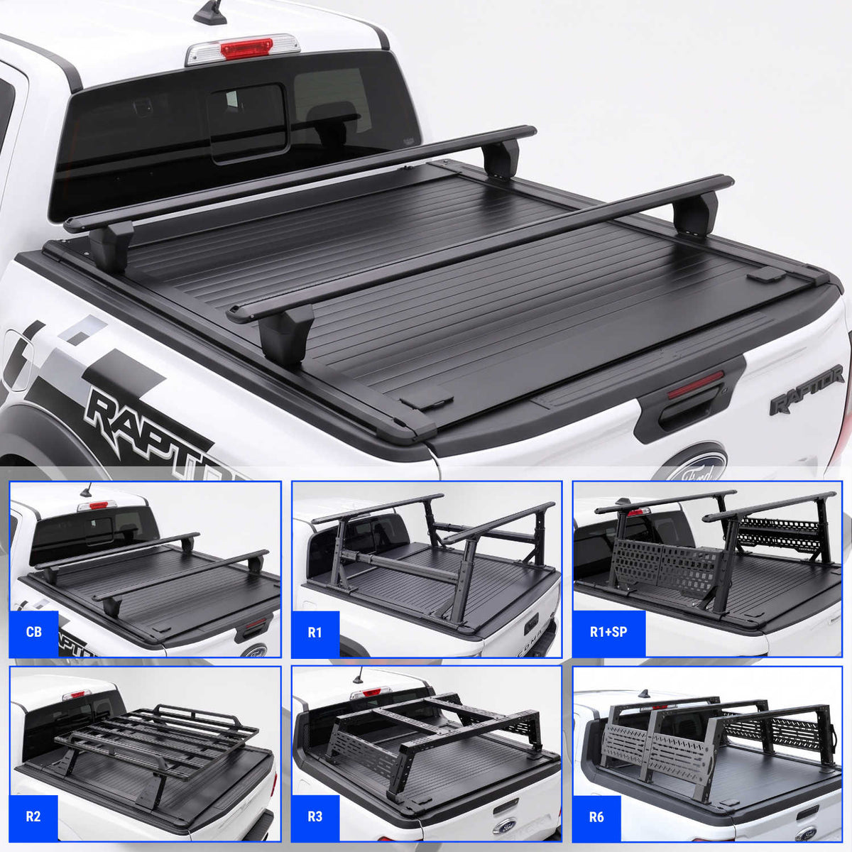 Black truck bed cargo cover with crossbars shown installed on a white Ranger Raptor truck, plus six smaller inset views labeled CB, R1, R1+SP, R2, R3, and R6 showing different configurations.